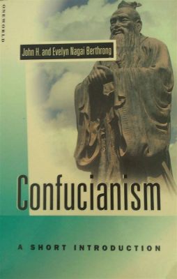  Confucianism: A Very Short Introduction - Unveiling Ancient Wisdom Through Concise Prose