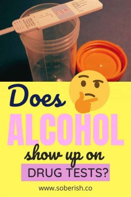 Does Liquor Show Up on Drug Test?