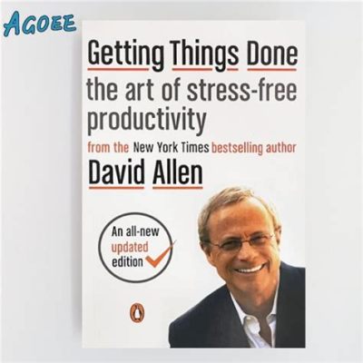  Getting Things Done: The Art of Stress-Free Productivity - Podręcznik do perfekcyjnej organizacji dla każdego artysty duszy